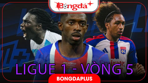 Lịch thi đấu vòng 5 Ligue 1 2026/27, xem trực tiếp ở đâu, kênh nào?